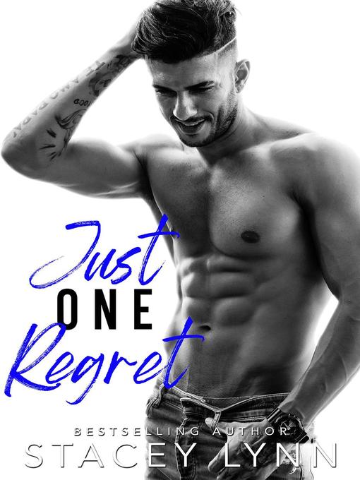Title details for Just One Regret by Stacey Lynn - Available